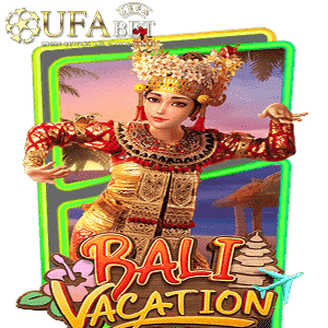 ufabet Bali Vacation
